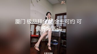 STP22174 吊带白裙高端外围 舔屌口交展示口活&nbsp;&nbsp;掰穴正入抽插猛操 扶着屁股一下下撞击