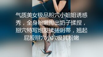 百里挑一，酒店高画质偷拍高质量情侣日常生活与啪啪，罕见的如此清纯的学生妹子，干柴烈火 干完了 鸡巴还是硬邦邦的【MP4/288MB】