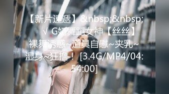 【新片速遞】&nbsp;&nbsp;01年龙泽萝莉❤️：我就是广西表妹，记得来柳州吃螺蛳粉顺便约我艹一发，舅妈好骚呀~~拖完地，拿拖把自慰，牛逼！[480M/MP4/41:53]