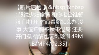 “老公稍微慢一点我要来了”对白给力拥有加藤鹰手法的假爷们疯狂抠女友由平静到高潮尖叫不停呻吟声销魂腿不停抽搐