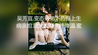 【新片速遞】&nbsp;&nbsp;⚫️⚫️顶级反差女神！万人舔屏推特长腿翘臀蝴蝶粉私尤物【盯裆猫lu599e】福利私拍，露出啪啪爱液超多非常母狗[280M/MP4/02:54]