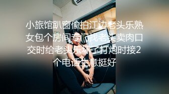 清纯小姐姐高颜值后面极度反差，脱光光手捏小娇乳，特写BB，口交水晶假屌给你看。