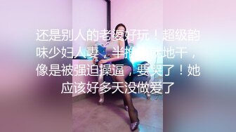 【边走边尿】烧婊子 橙子橙子 金秘书虾米 8月会员福利2