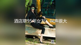 漂亮美女吃鸡啪啪 被大鸡吧小伙多姿势爆操 骚叫不停