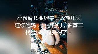 原创妹妹还特意扎了双马尾辫，看的我荷尔蒙瞬间爆棚