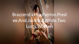 BrazzersExxtra.Payton.Preslee.And.Jasmine.Wilde.Two.Lusty.Women